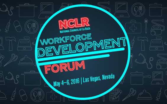 Major themes at NCLR workforce forum: policy advocacy & community-based connectors